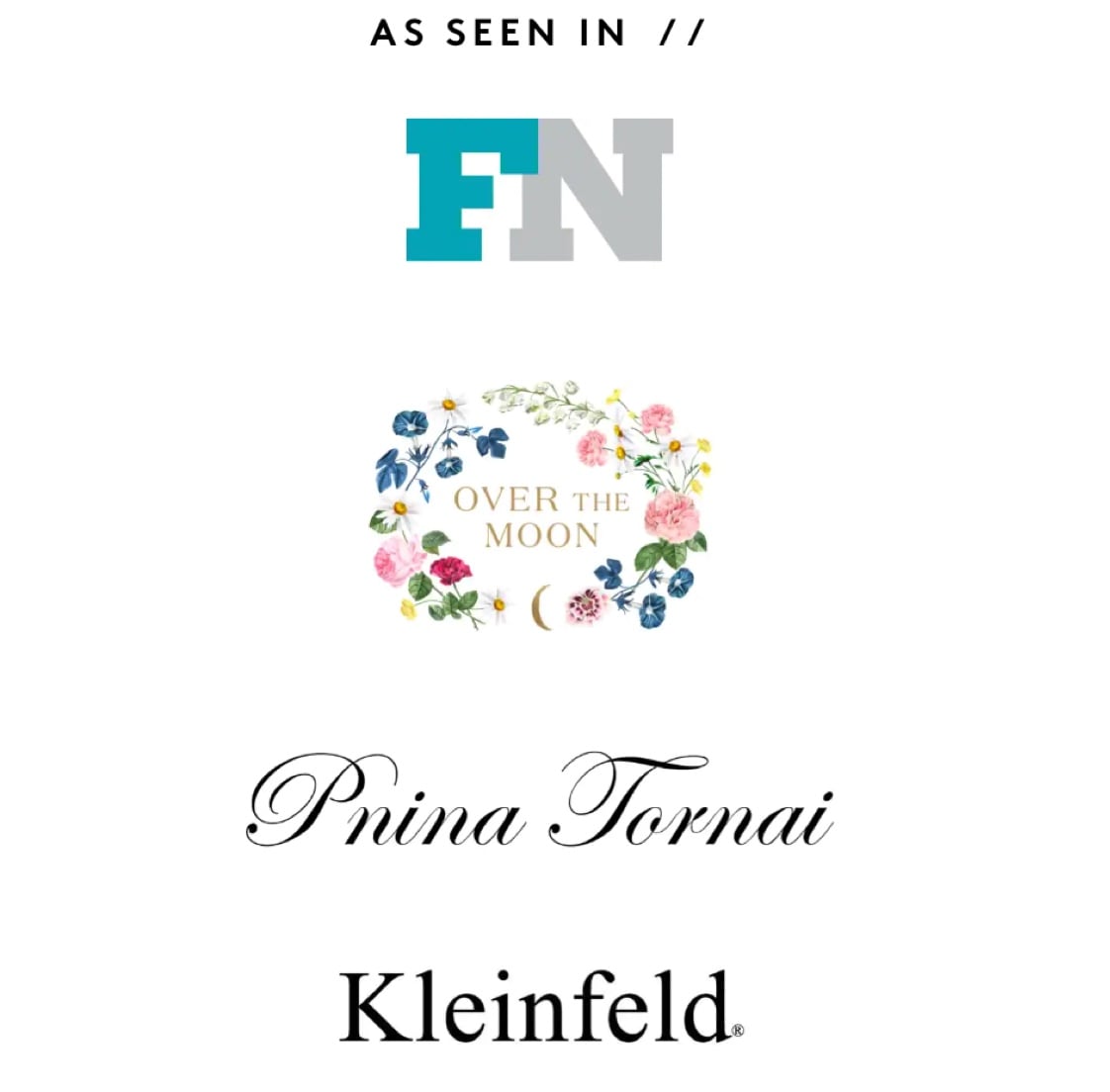 as seen in footwear news, over the moon, pnina tornai and kleinfeld