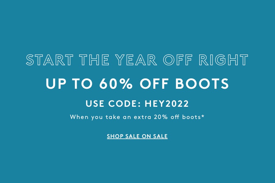 UP TO 60% OFF BOOTS & FREE SHIPPING ON ORDERS $65+ | USE CODE: HEY2022