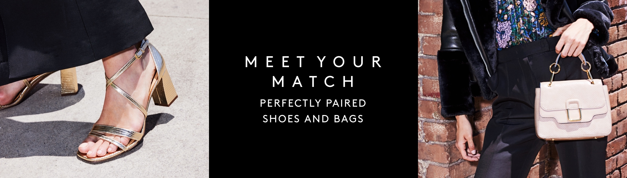 Meet Your Match / Perfectly Paired Shoes and Bags