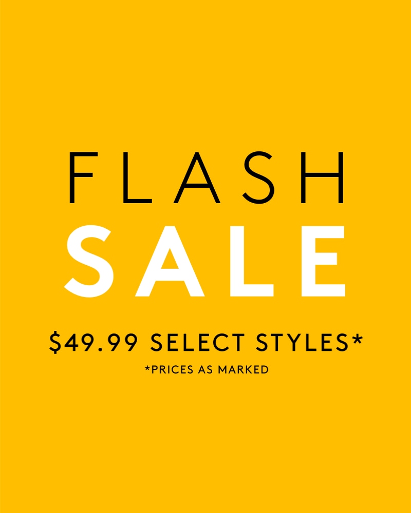 flash sale $49.99 select styles prices as marked