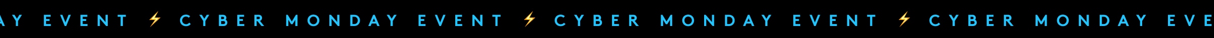CYBER MONDAY EVENT